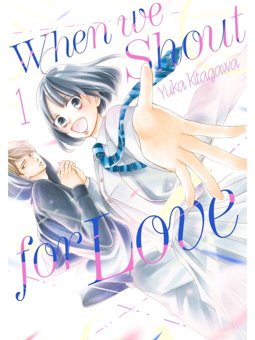 Cover image for When We Shout for Love, Volume 1